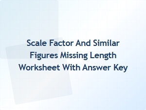 Finding Missing Dimensions with Scale Factors and Similar Figures